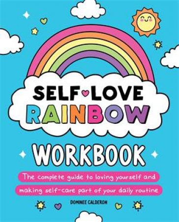 Self-Love Rainbow Workbook by Dominee Calderon