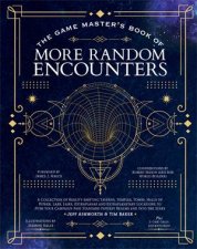 The Game Masters Book of More Random Encounters