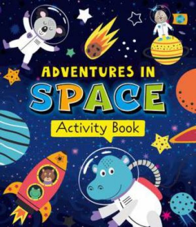 Adventures in Space Activity Book by Unknown