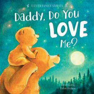 Daddy, Do You Love Me? by Helen Hrabrov