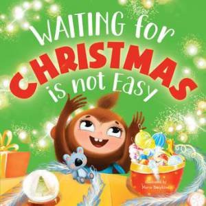 Waiting for Christmas is Not Easy (Clever Storytime) by Maria Bazykina