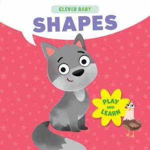 Shapes (Clever Baby) by Natalia Vetrova