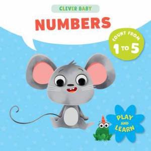 First Numbers (Clever Baby) by Natalia Vetrova