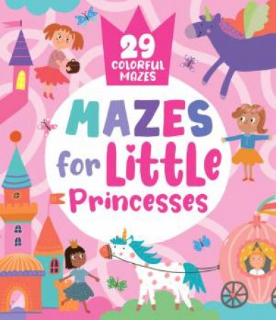 Mazes for Little Princesses by Inna Anikeeva