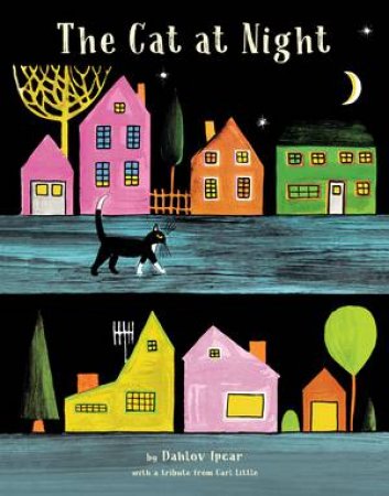 The Cat at Night by Dahlov Ipcar & Carl Little