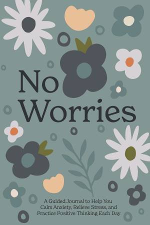 No Worries by BLUE STAR PRESS