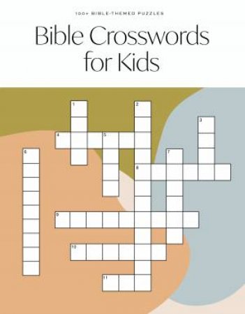 Bible Crossword for Kids by BLUE STAR PRESS