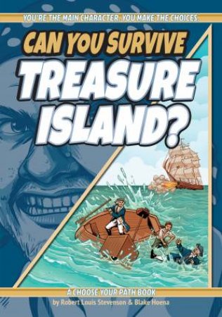 Can You Survive Treasure Island? by Blake Hoena