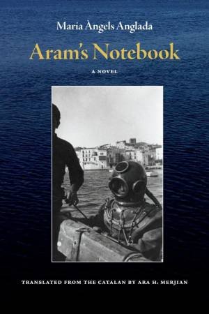 Aram's Notebook by Maria Angels Anglada & Ara H. Merjian