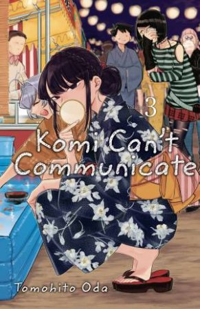 Komi Can't Communicate, Vol. 03 by Tomohito Oda