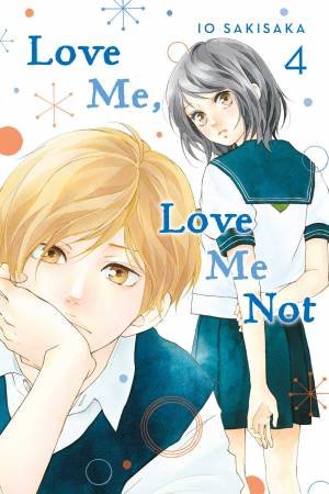 Love Me Love Me Not Vol 4 By Io Sakisaka