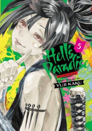 Hell's Paradise: Jigokuraku, Vol. 05 by Yuji Kaku