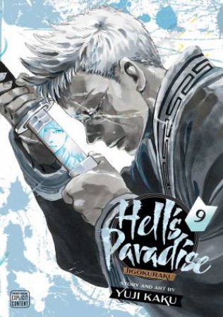 Hell's Paradise: Jigokuraku, Vol. 09 by Yuji Kaku