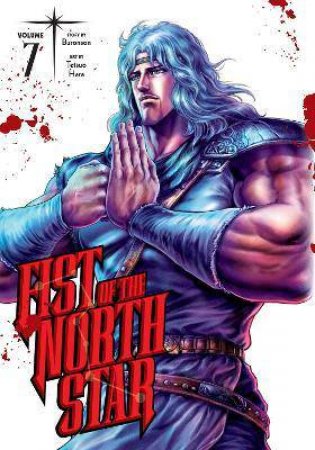 Fist Of The North Star 07 by Buronson & Tetsuo Hara