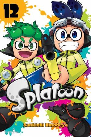 Splatoon, Vol. 12 by Sankichi Hinodeya