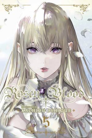 Rosen Blood, Vol. 5 by Kachiru Ishizue