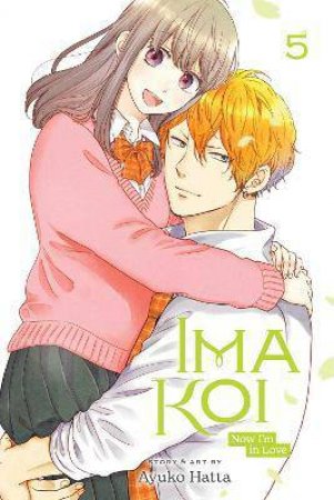 Ima Koi: Now I'm In Love, Vol. 5 by Ayuko Hatta