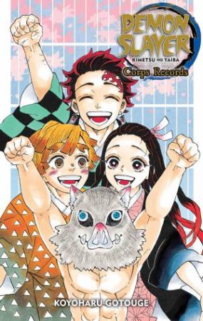 Demon Slayer: Kimetsu no Yaiba - Corps Records by Koyoharu Gotouge