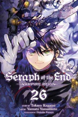 Seraph Of The End 26 by Takaya Kagami & Yamato Yamamoto & Daisuke Furuya