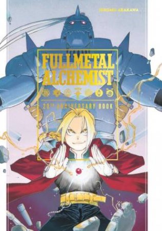 Fullmetal Alchemist: 20th Anniversary Book by Hiromu Arakawa