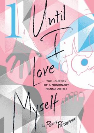 Until I Love Myself, Vol. 1 by Poppy Pesuyama