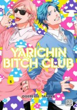 Yarichin Bitch Club Vol 5