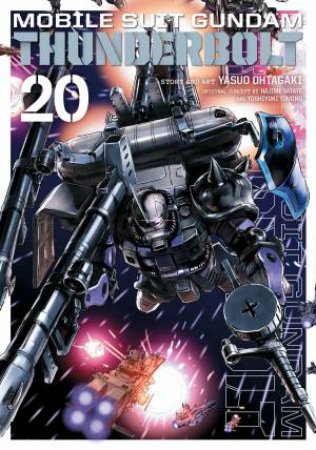 Mobile Suit Gundam Thunderbolt, Vol. 20 by Yasuo Ohtagaki & Hajime Yatate & Yoshiyuki Tomino