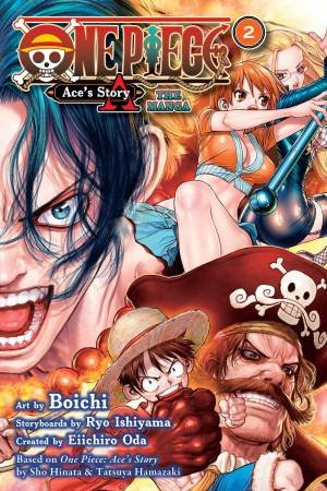 One Piece: Ace's StoryThe Manga, Vol. 2 by Eiichiro Oda & Sho Hinata & Tatsuya Hamazaki & Ryo Ishiyama