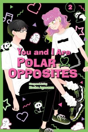 You and I Are Polar Opposites 02 by Kocha Agasawa