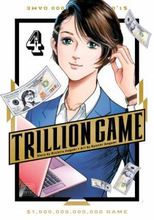 Trillion Game, Vol. 4 by Riichiro Inagaki & Ryoichi Ikegami