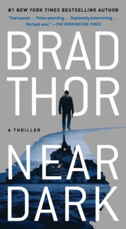 Near Dark by Brad Thor