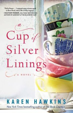 A Cup Of Silver Linings by Karen Hawkins