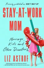 StayAtWork Mom