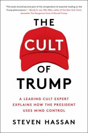 The Cult Of Trump by Steven Hassan