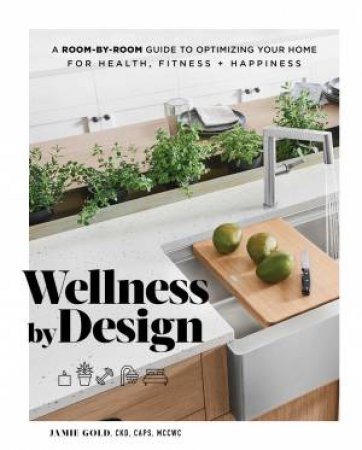 Wellness By Design by Jamie Gold