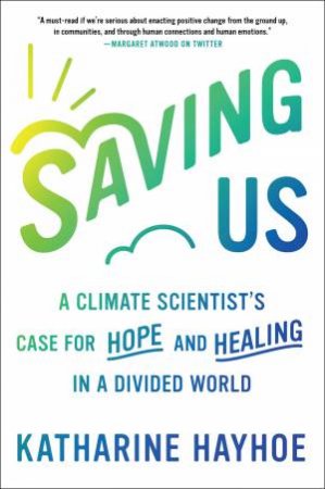 Saving Us by Katharine Hayhoe