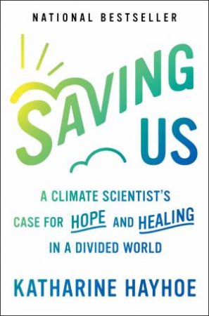 Saving Us by Katharine Hayhoe