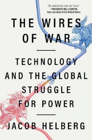 The Wires Of War by Jacob Helberg