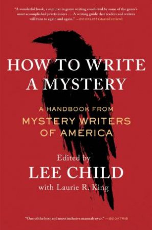 How To Write A Mystery by Lee Child & Laurie R. King