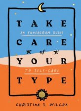 Take Care Of Your Type