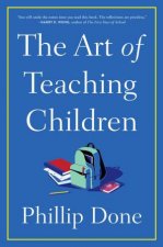 The Art Of Teaching Children