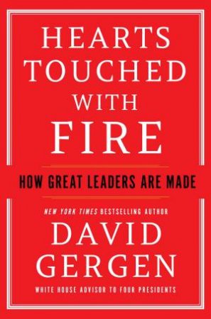 Hearts Touched With Fire by David Gergen