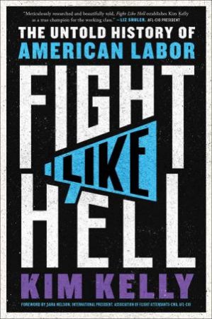 Fight Like Hell by Kim Kelly