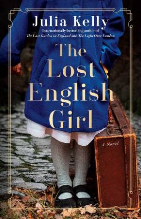 The Lost English Girl by Julia Kelly