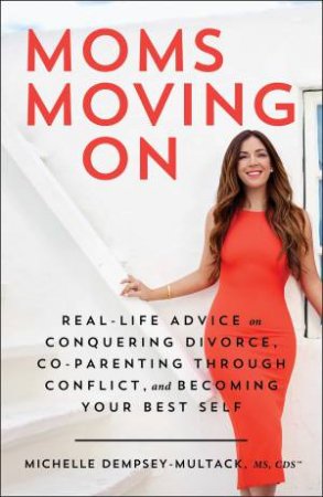 Moms Moving On by Michelle Dempsey-Multack