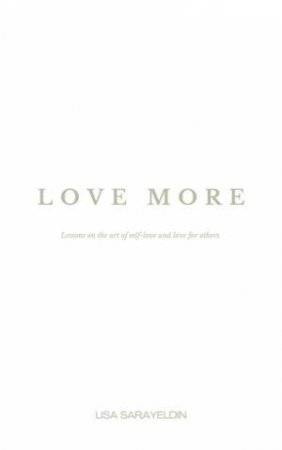 Love More by Lisa Sarayeldin