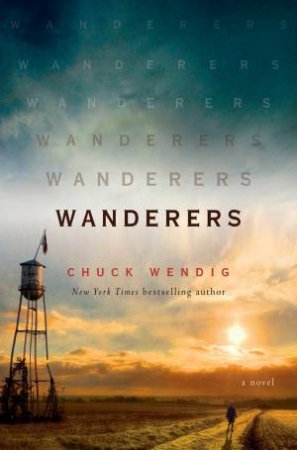 Wanderers by Chuck Wendig