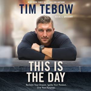 This Is The Day by TIM TEBOW