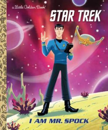 LGB I Am Mr. Spock (Star Trek) by Elizabeth Schaefer