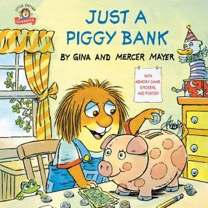 Just A Piggy Bank (Little Critter) by Mercer Mayer